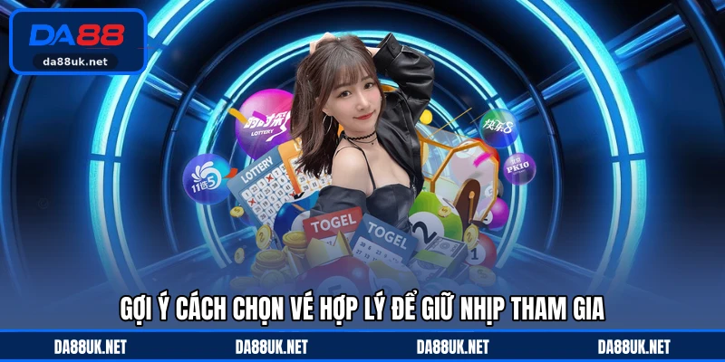 Gợi ý cách chọn vé hợp lý để giữ nhịp tham gia